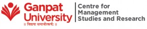 Ganpat University-Centre for Management Studies & Research